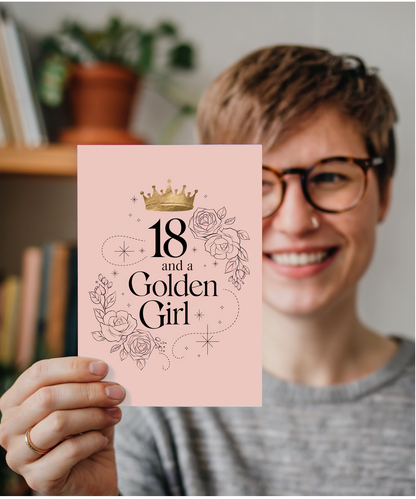 18th Birthday Card for her and a Golden Girl