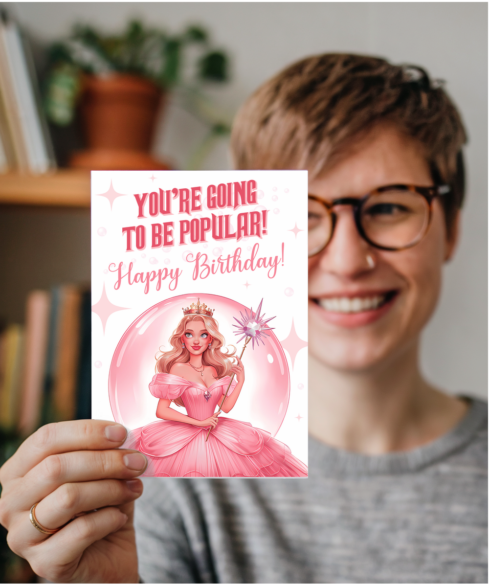 You're going to be popular, happy birthday