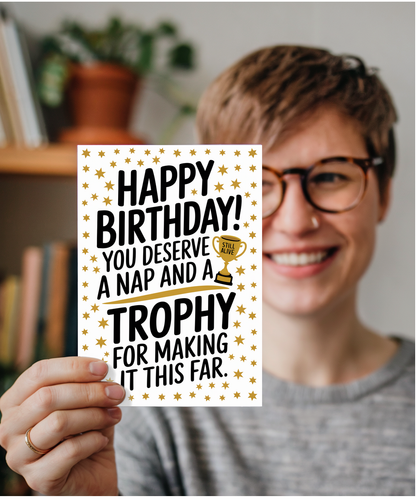 Happy Birthday Card Trophy for Making It This Far