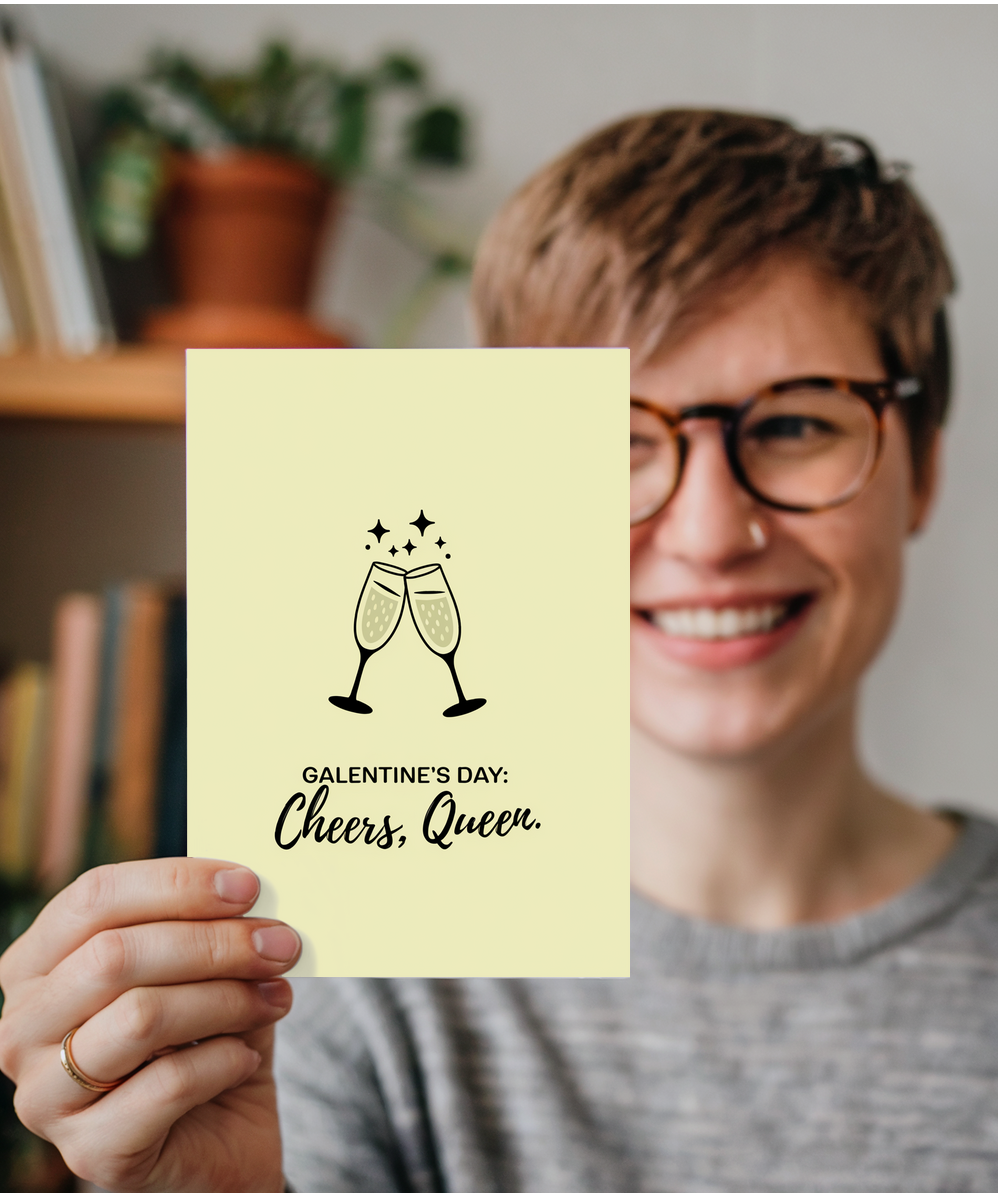 Galentine's Day Card Cheers, Queen