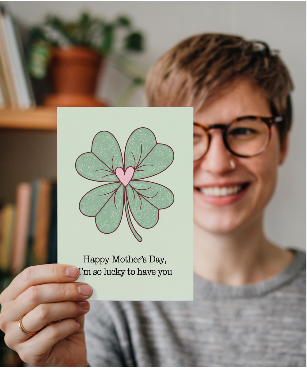 Mother's Day Card I'm So Lucky to Have You Irish