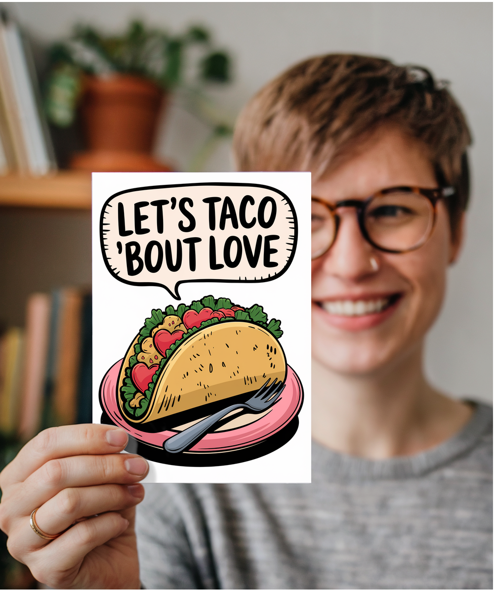 Let’s taco ‘bout love