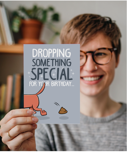 Funny Birthday Card Dropping Something Special for Your Birthday