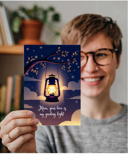 Mum, Your Love is My Guiding Light Mothers Day Card