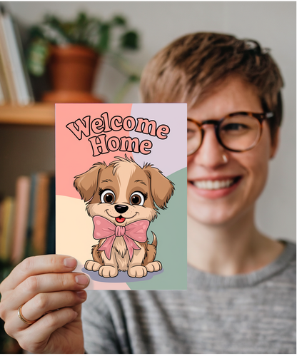 Welcome Home - Puppy with a Bow