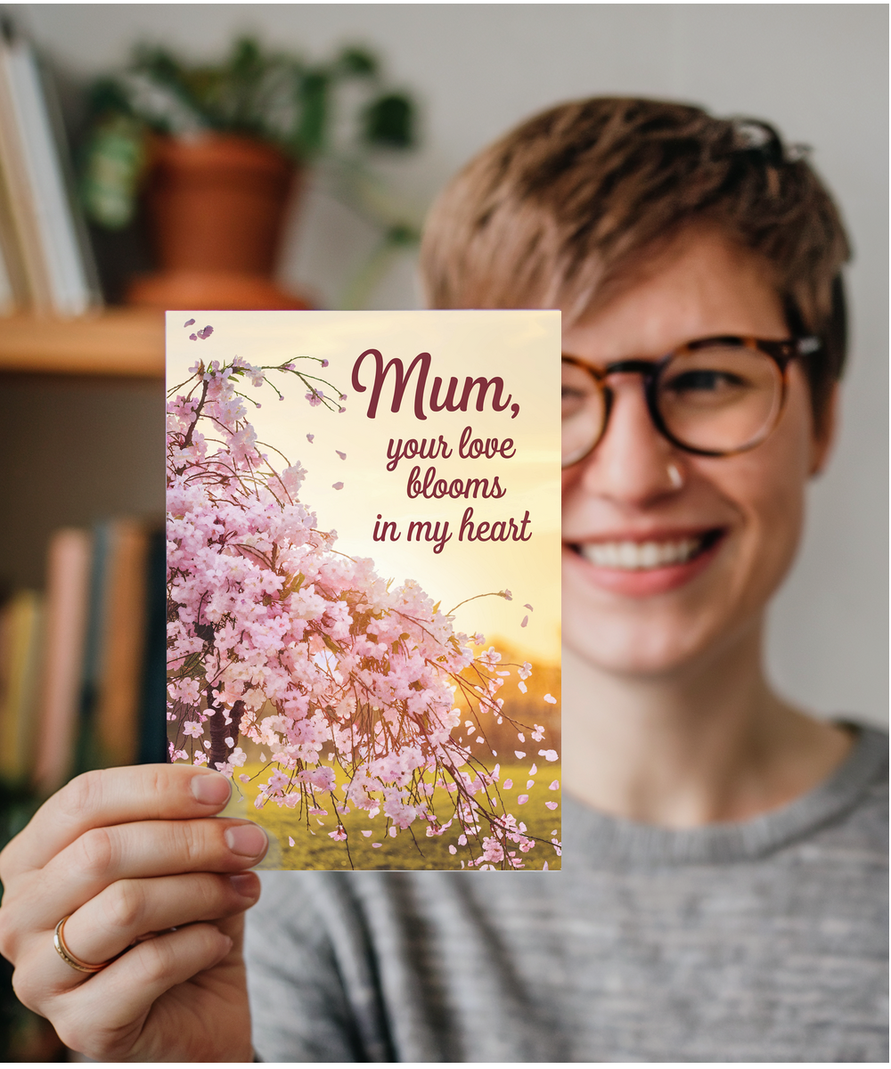 Mum, Your Love Blooms in My Heart Mothers Day Card