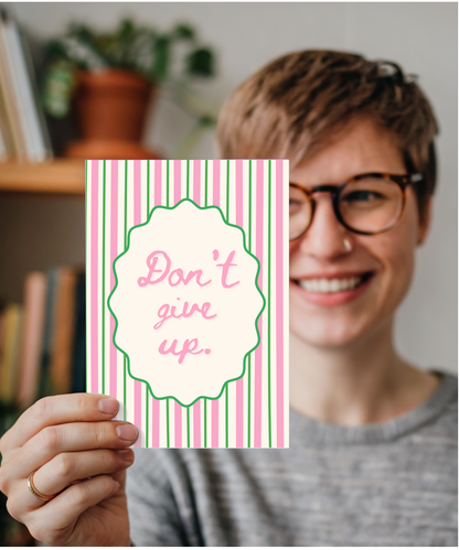 Don't give up