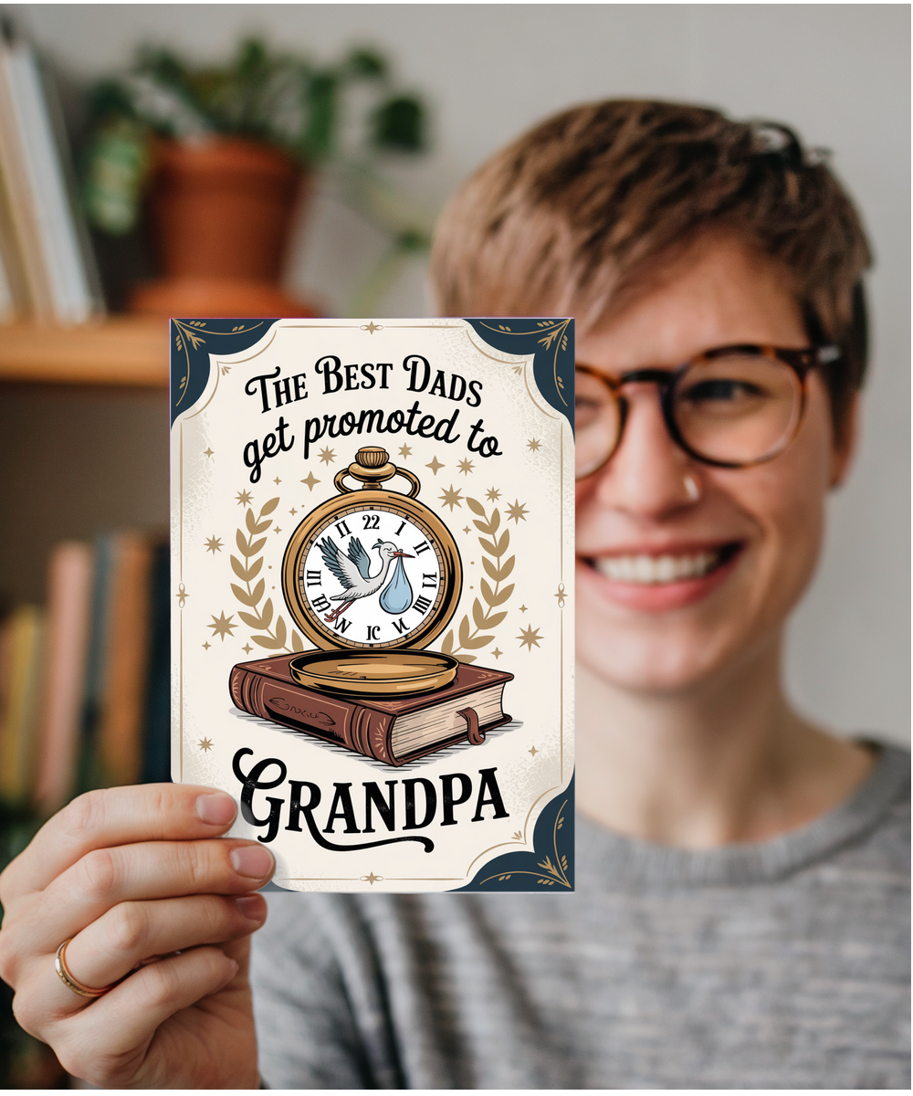 New Born Baby Card The Best Dads Become Grandpas Pocket Watch Design