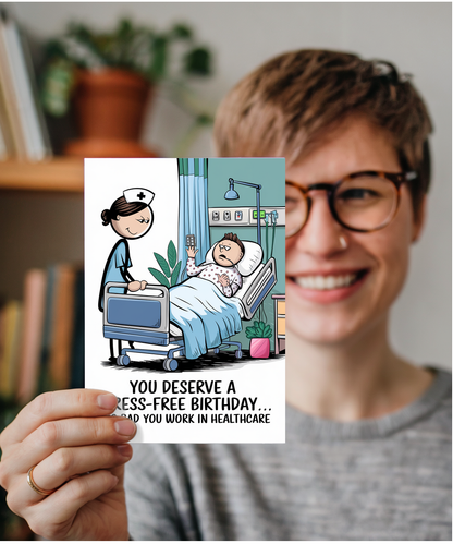 Nurse Birthday Card You Deserve a Stress-Free Birthday Too Bad You Work in Healthcare