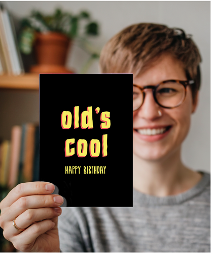 Olds Cool Happy Birthday Age Joke