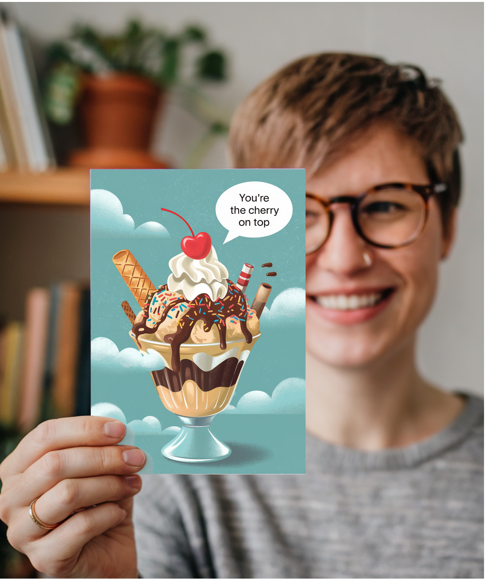 You’re the cherry on top Greeting Card
