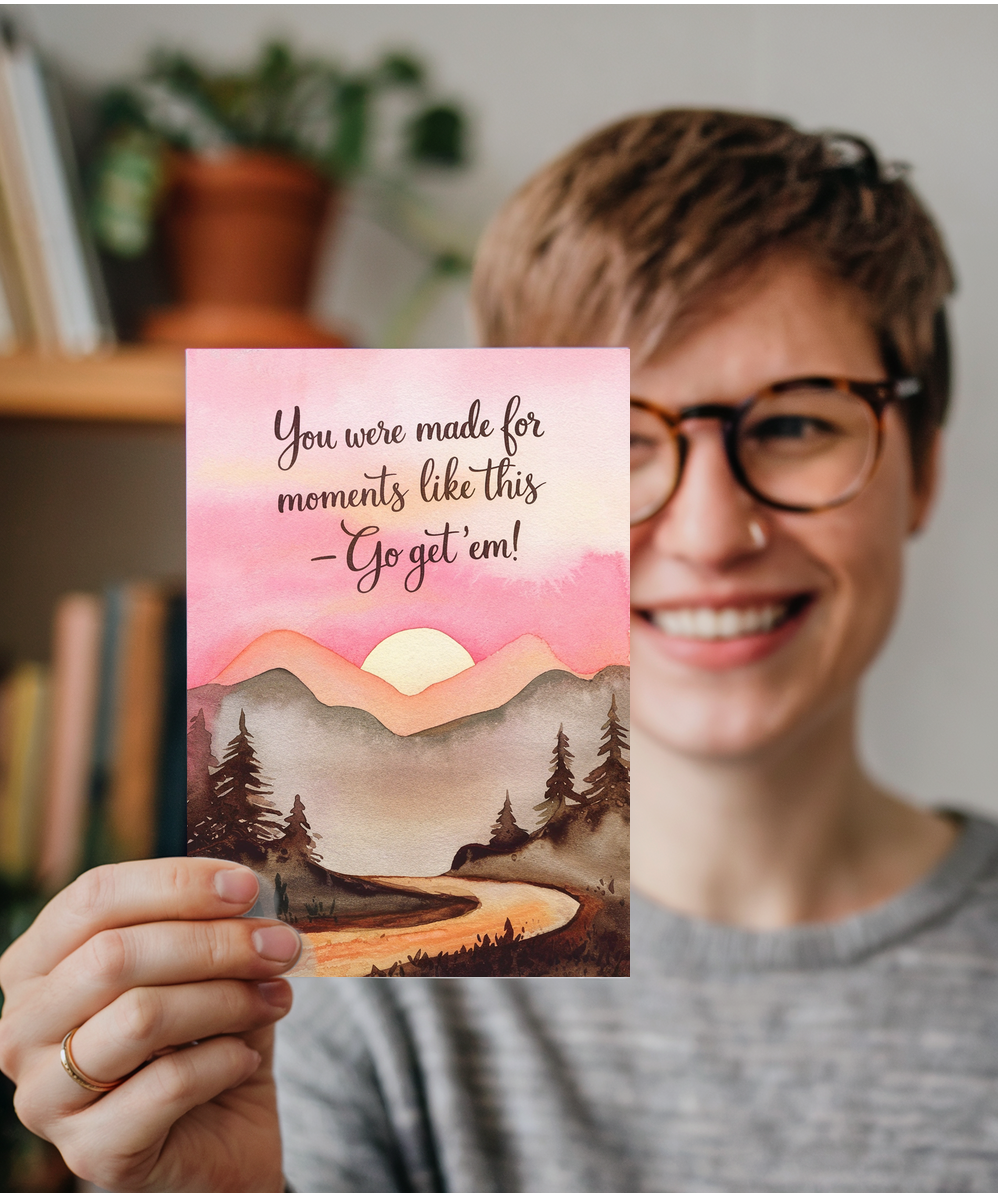 Good Luck Card You Were Made for Moments Like This Go Get 'Em