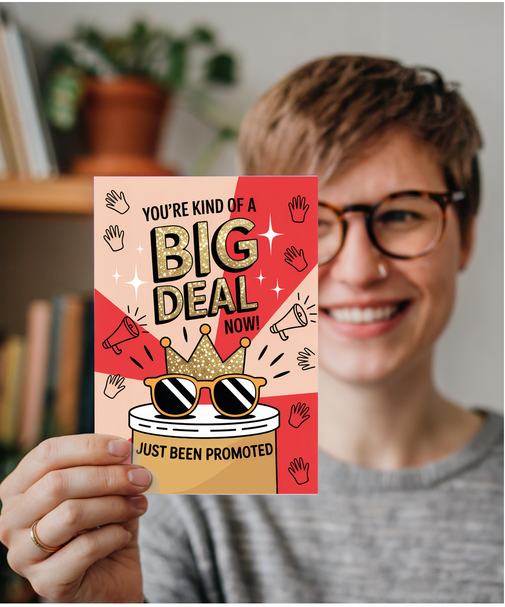 Congratulations Card You Are Kind of a Big Deal Just Been Promoted
