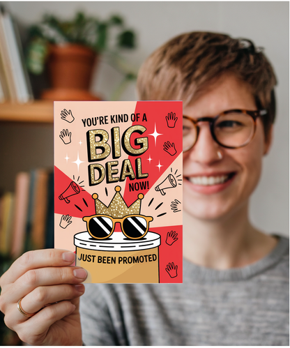 Congratulations Card You Are Kind of a Big Deal Just Been Promoted