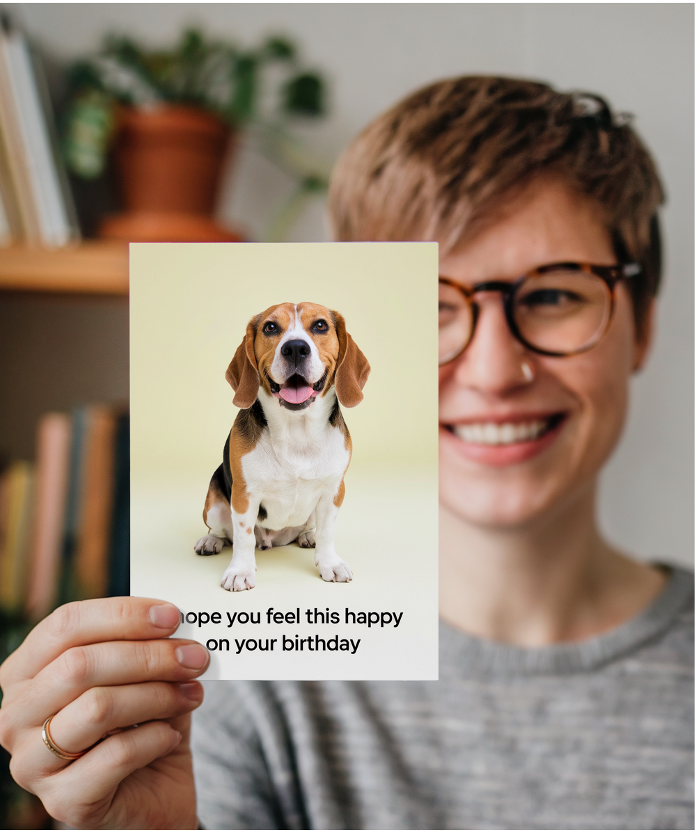 Cute birthday Card I hope you feel this happy on your birthday beagle