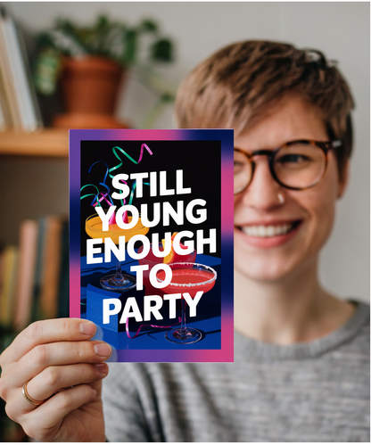 Still Young Enough to Party