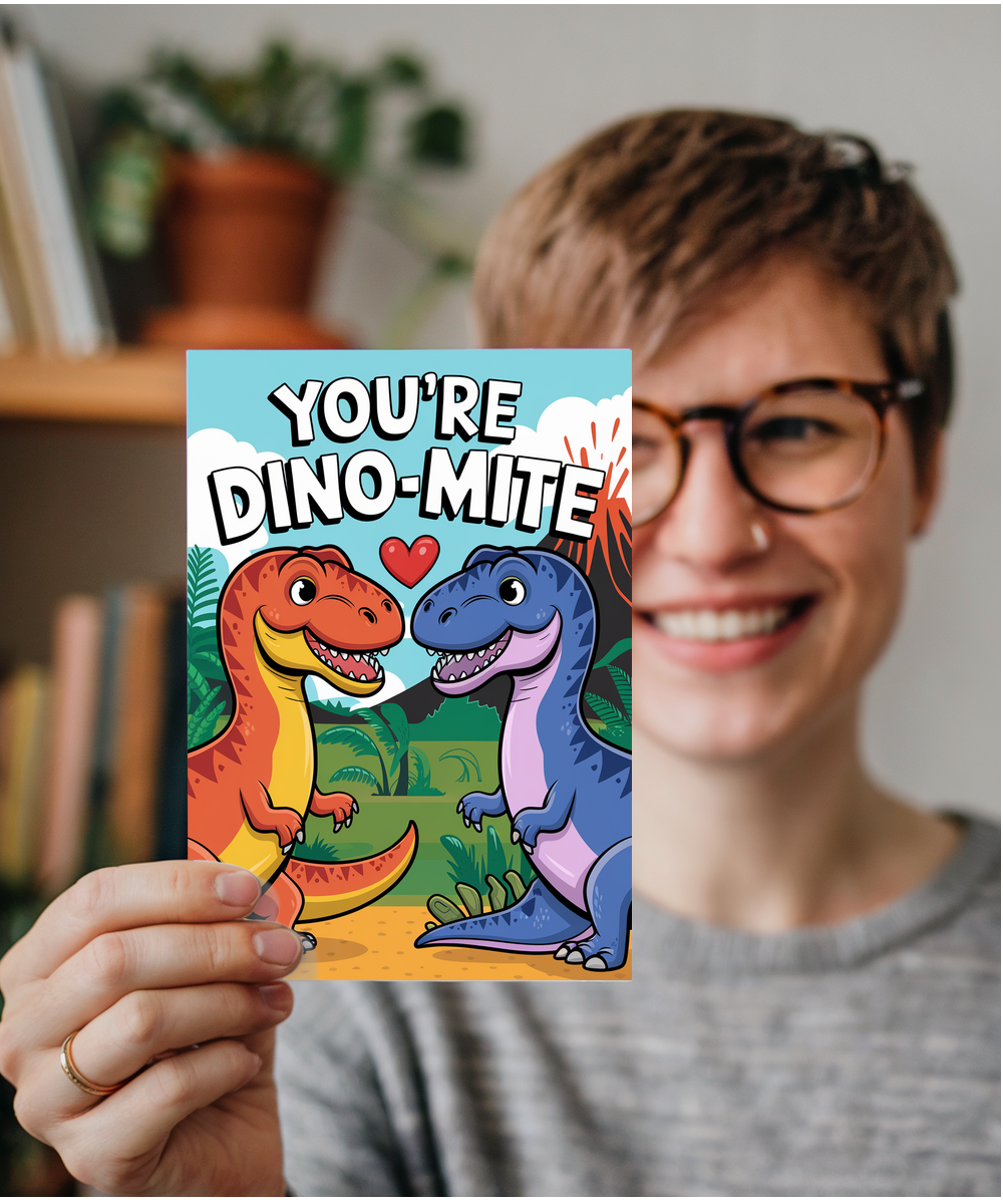 You’re dino-mite Greeting Card