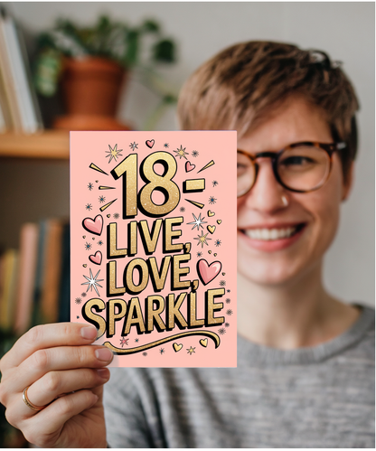 18th Birthday Card Live, Love, Sparkle for girl