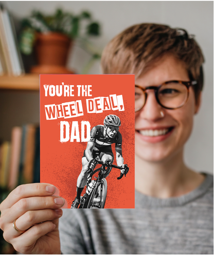 Youre the Wheel Deal Dad