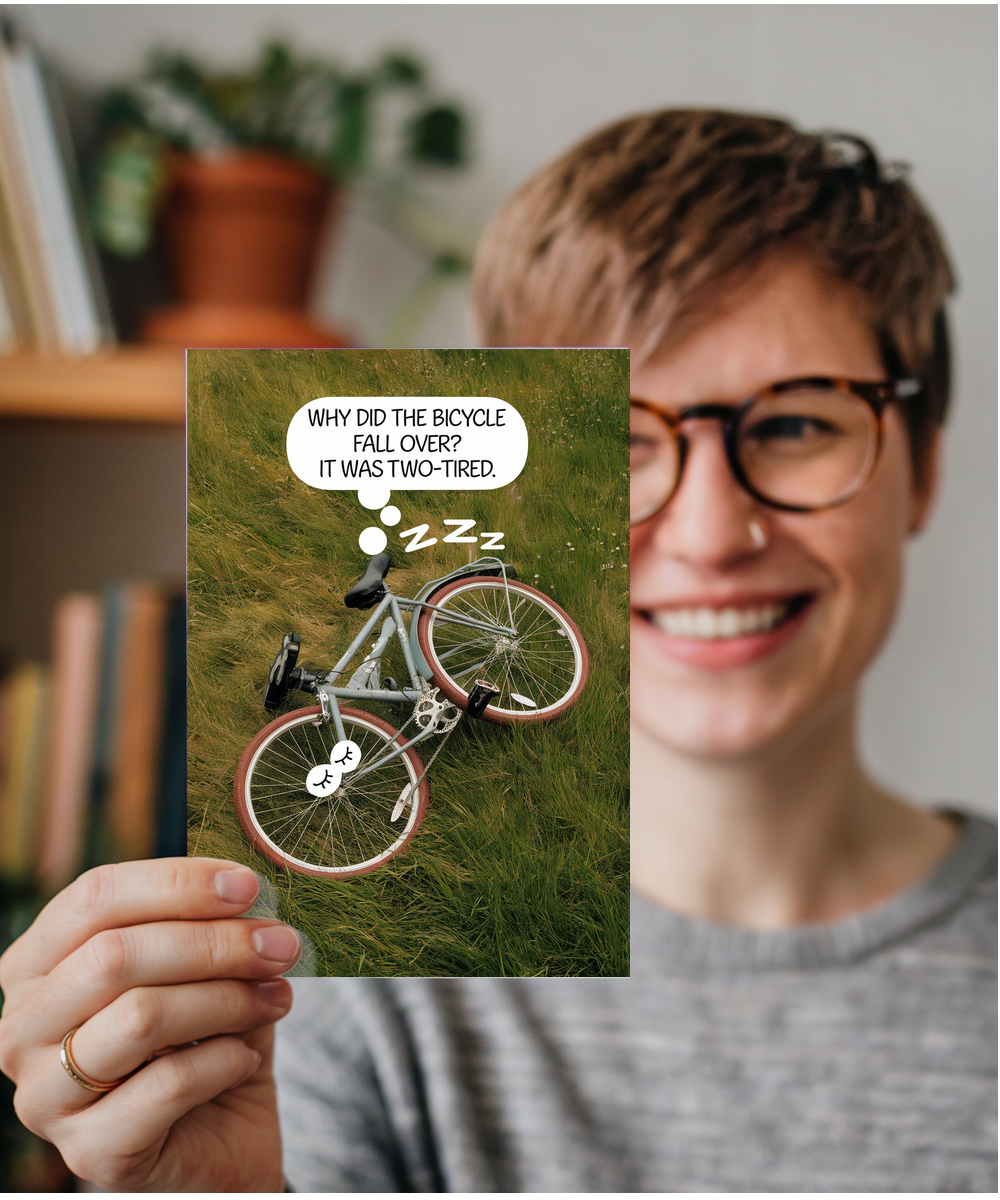 Why did the bicycle fall over? It was two-tired.