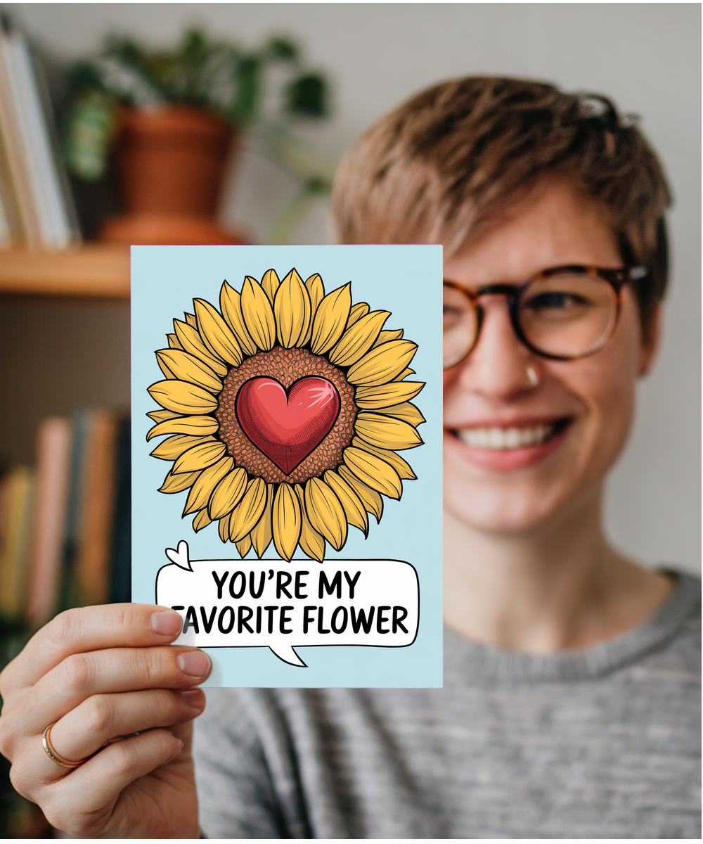 You’re my favorite flower Greeting Card