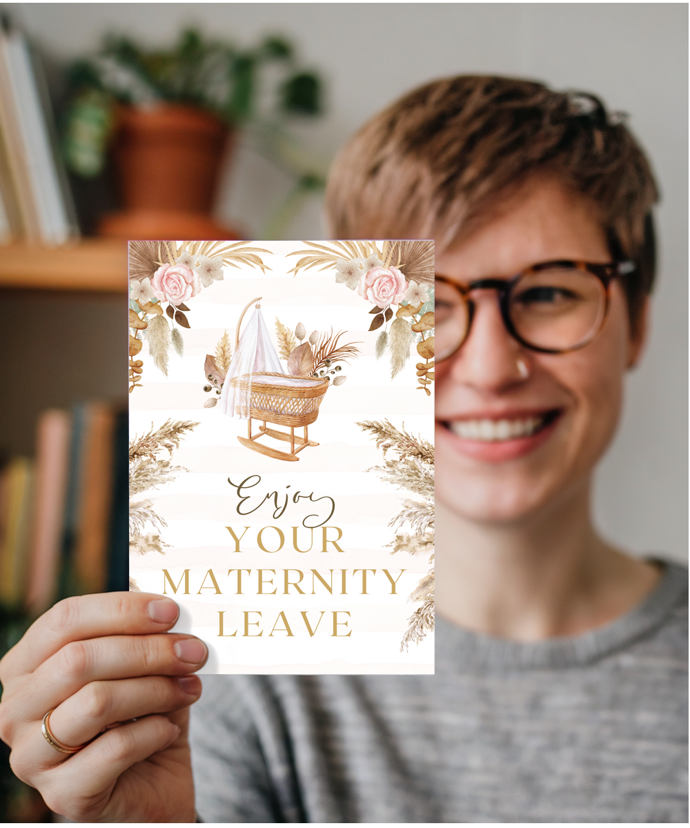 enjoy your maternity leave