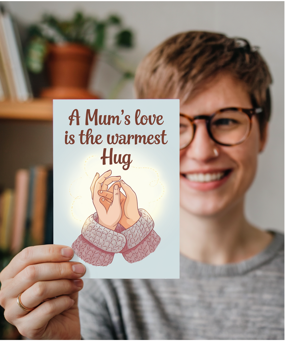 A Mum’s Love is the Warmest Hug Mothers Day Card