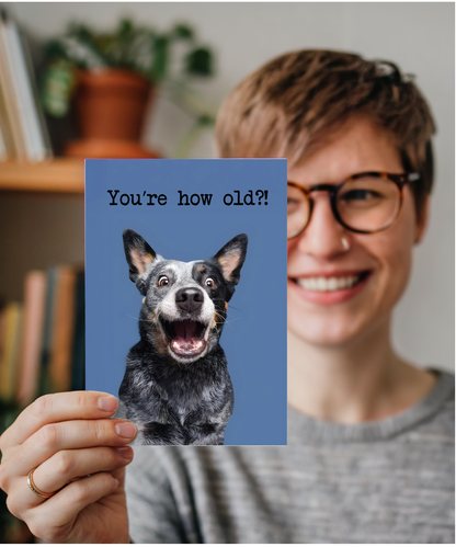You're how old
