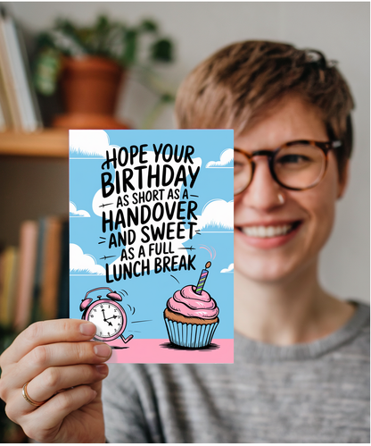 Nurse Birthday Card Hope Your Birthday is as Short as a Handover and as Sweet as a Full Lunch Break