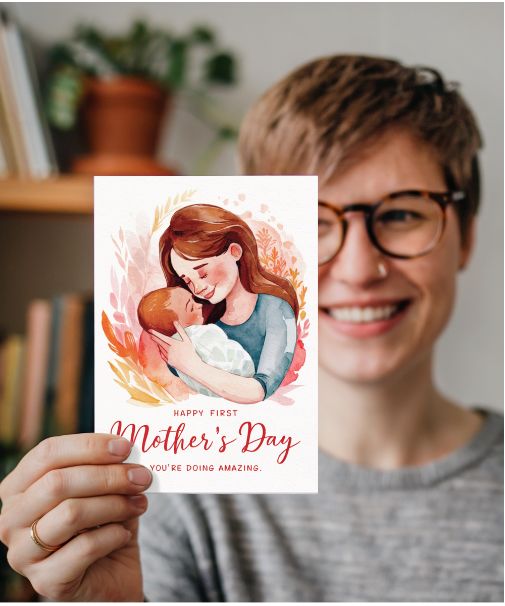 happy first mother's day, you're doing amazing