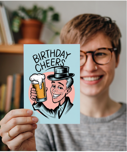 Birthday Cheers Card for him Larger funny