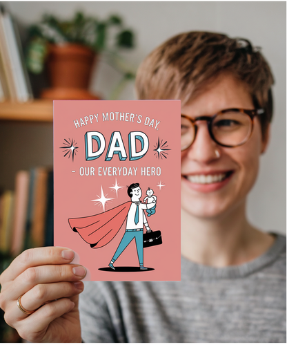 Mothers Day Dad Card Our Everyday Hero