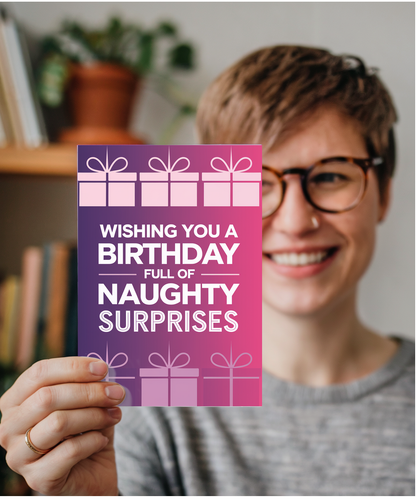 Wishing You a Birthday Full of Naughty Surprises