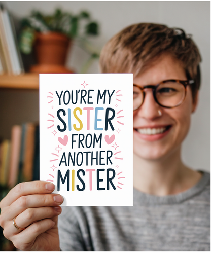 You’re My Sister from Another Mister