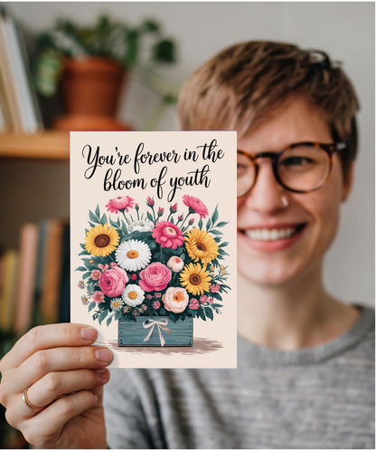 You’re Forever in the Bloom of Youth
