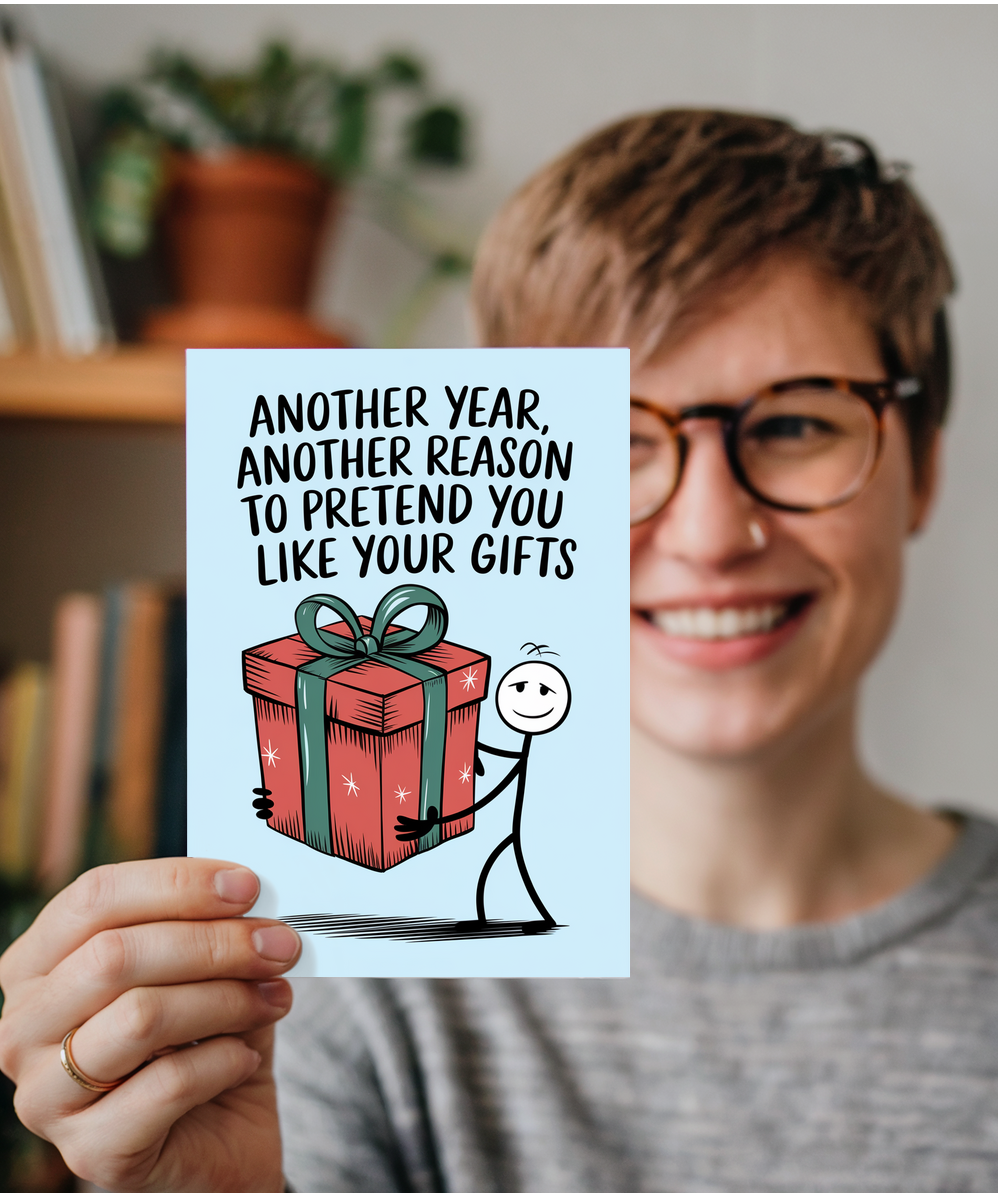 Another Year, Another Reason to Pretend You Like Your Gifts