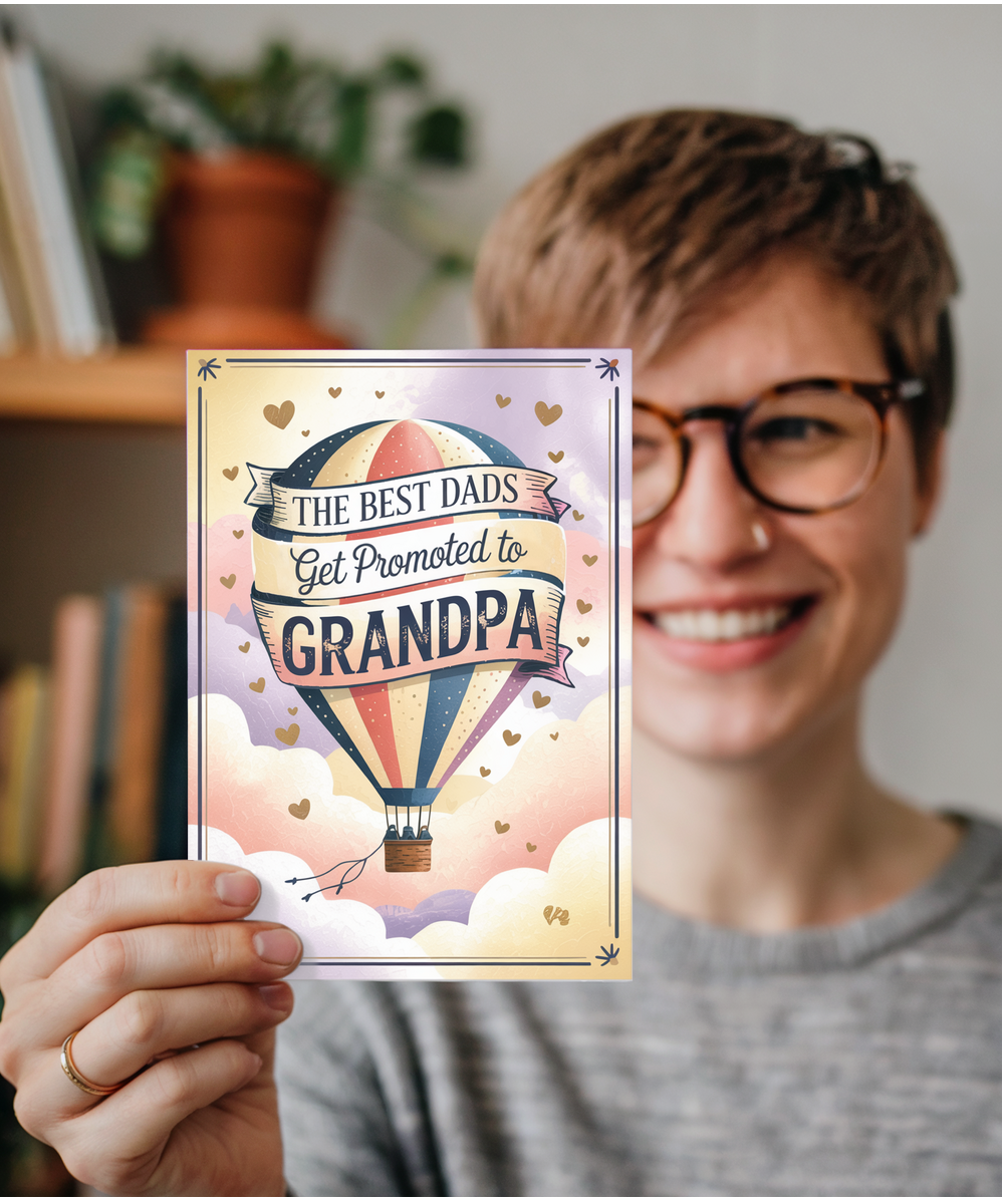 New Born Baby Card The Best Dads Get Promoted to Grandpa Hot Air Balloon