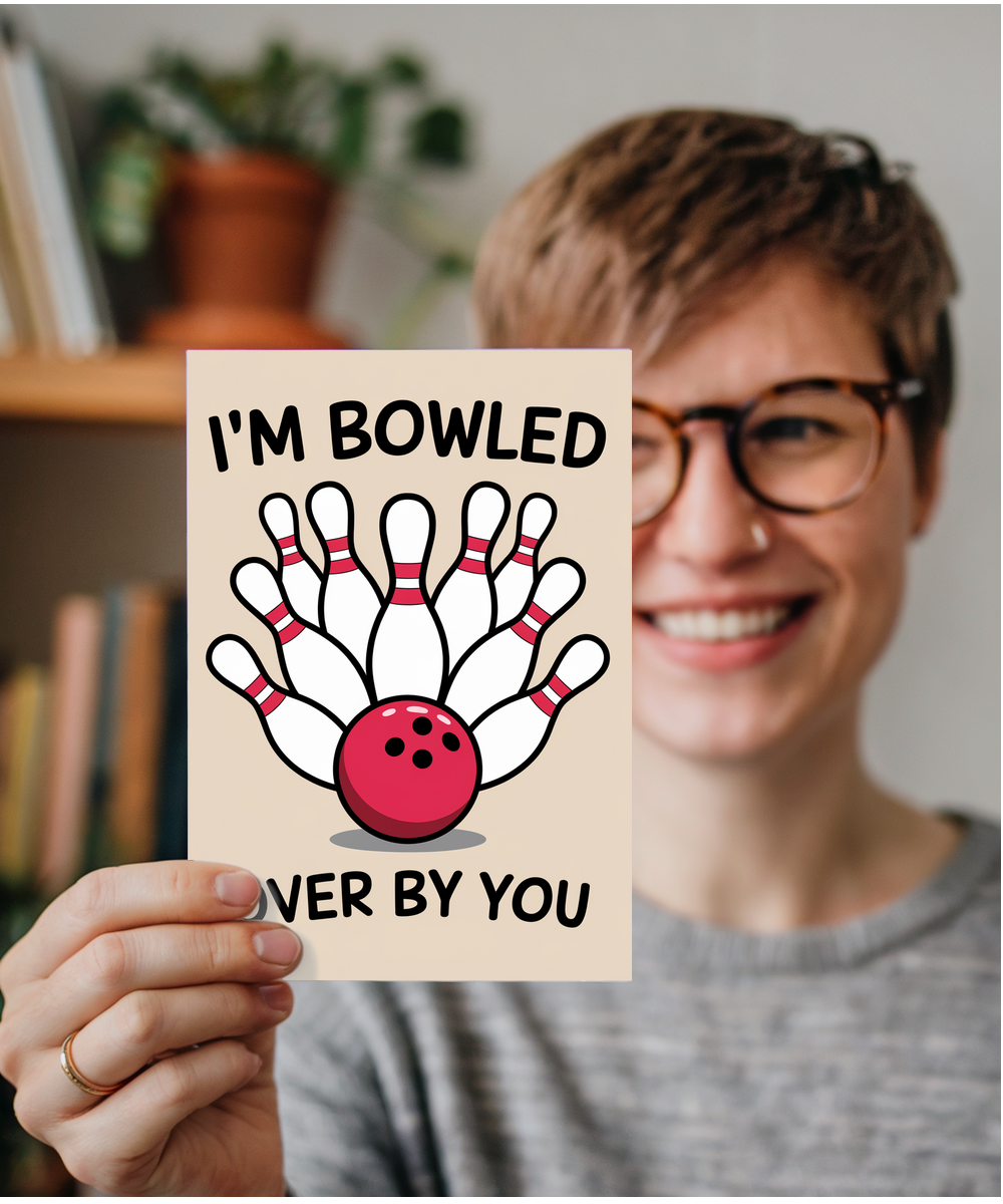 I’m bowled over by you
