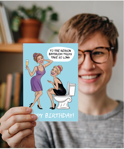 Funny Birthday Card for Best Friend Relatable Girly Bathroom Trips Joke