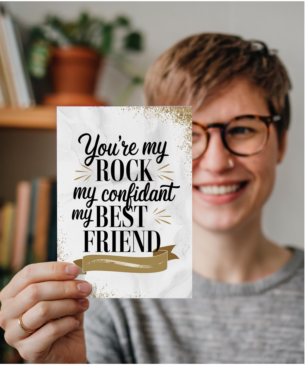 You’re My Rock My Confidant My Best Friend