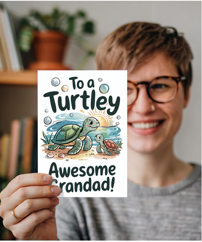 to a turtley awesome grandad