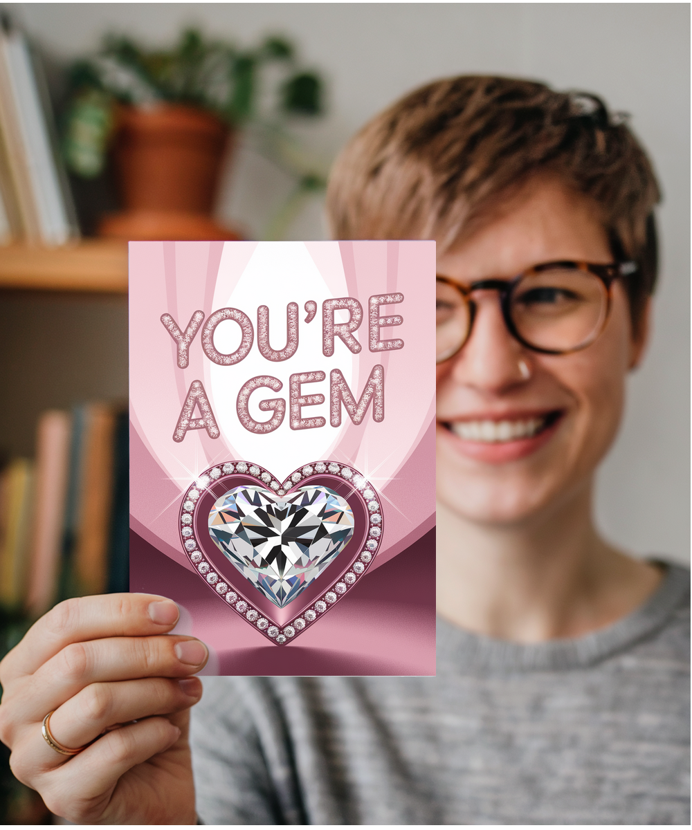 You’re a gem Greeting Card