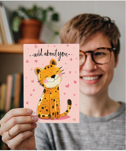 Valentines Wild about you