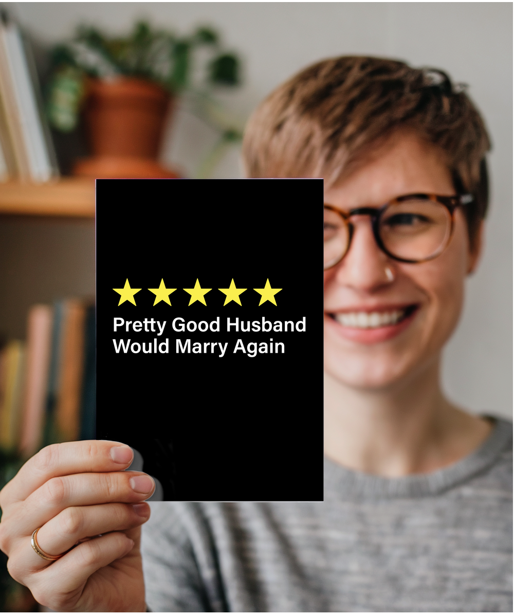 Funny Review Card Pretty Good Husband Would Marry Again