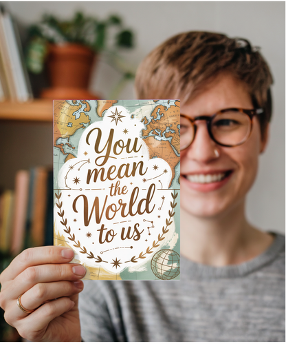 Teacher Thank You Card for Her Geography Teacher You Mean the World to Us