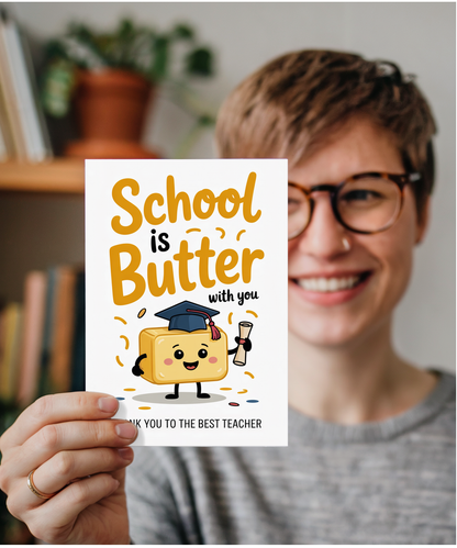 Teacher Thank You Card Funny Pun School is Butter with You