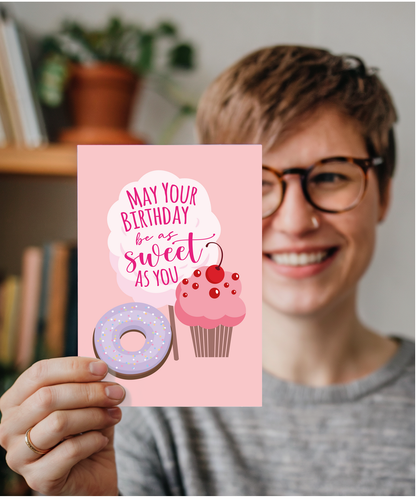 May Your Birthday be as Sweet as You