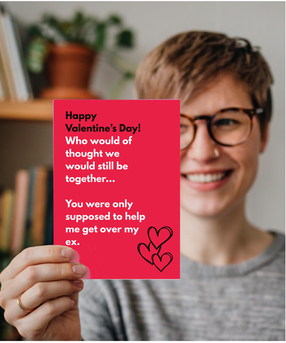 Happy Valentine's Day who would have thought we would still be together