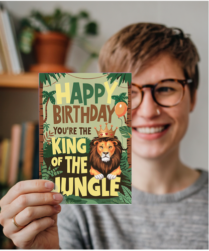 Happy Birthday! You’re the King of the Jungle!