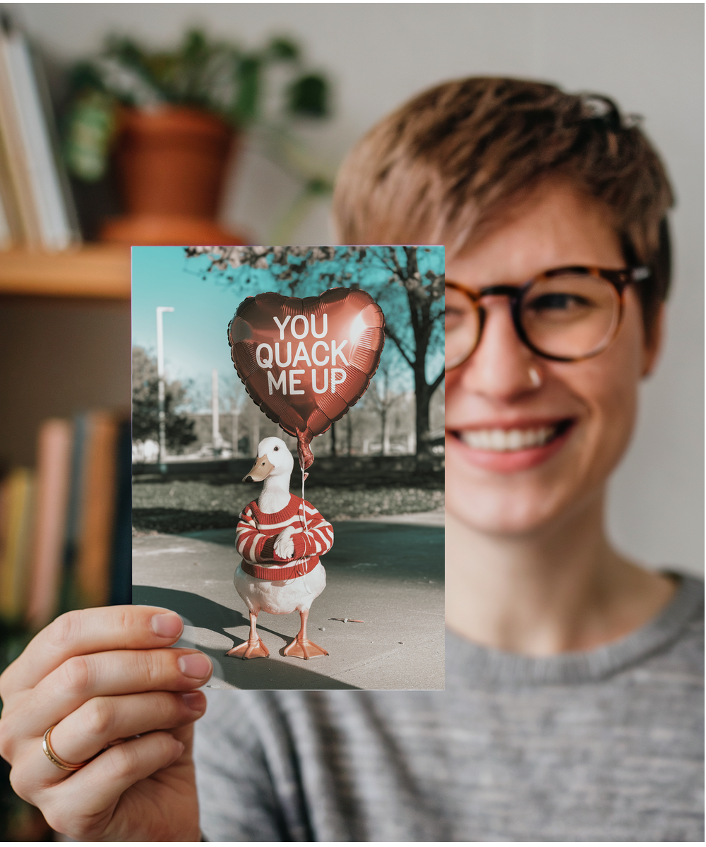 You quack me up Greeting Card